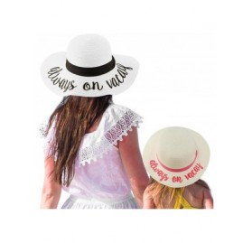 Sun Hats Womens Mommy and Me Girls Sayings Summer Beach Pool Floppy Dress Sun Hat - Always on Vacay- White - CF18ELISR0D $31.87