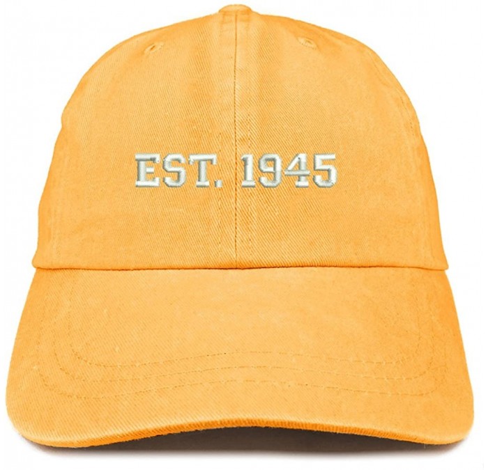 Baseball Caps EST 1945 Embroidered - 75th Birthday Gift Pigment Dyed Washed Cap - Mango - C6180QHYS8G $33.35